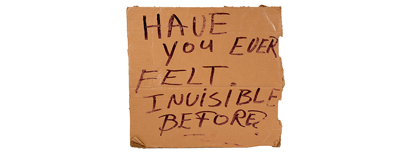 We Are All Homeless Sign - collection of Willie Baronet